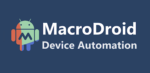 MacroDroid - Device Automation