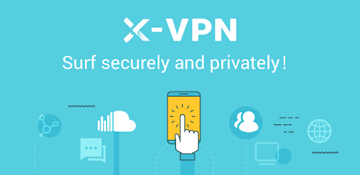 X-VPN: Fast VPN & Secure Proxy