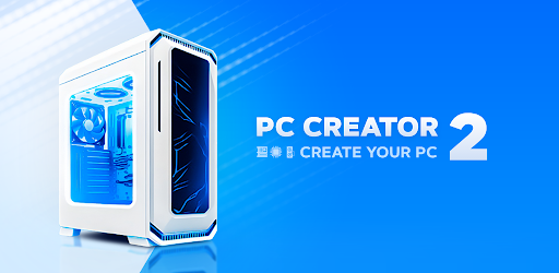PC Creator 2 - PC Building Sim