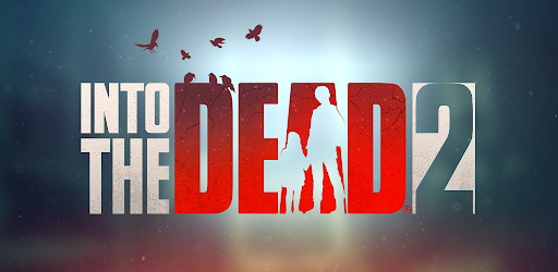Into the Dead 2: Zombie Killer