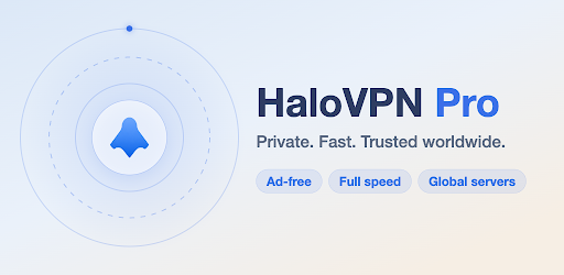 HaloVPN Pro: Fast VPN Proxy